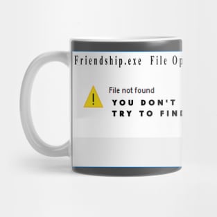 Friendship.exe Mug